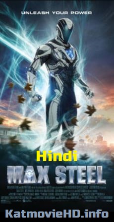 Max Steel 2016 720p 480p BluRay [Hindi AAC 2.0 + English AAC 5.1] Dual Audio x264 – Hon3y