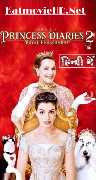 The Princess Diaries 2: Royal Engagement Hindi Bluray 720p & 480p Dual Audio x264