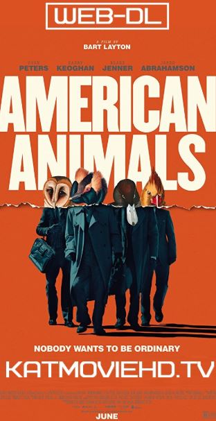 American Animals (2018) WEB-DL 720p English 950MB x264 HD