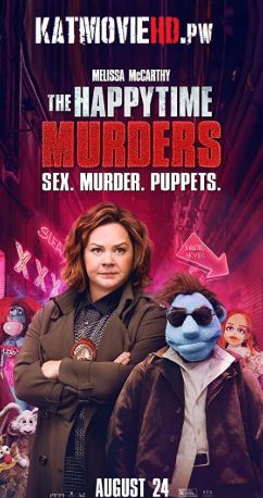 The Happytime Murders (2018) Bluray 480p 720p 1080p HD English Full Movie