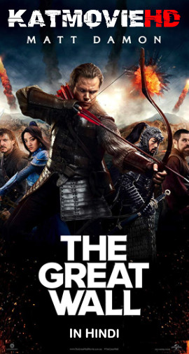 The Great Wall (2016) Hindi Dual Audio Bluray 480p 720p 1080p [हिंदी + Eng] x264 Full Movie