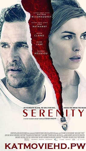 Serenity (2019) 720p 480p HD BluRay x264 Download Full Movie