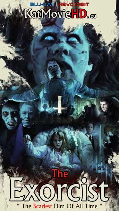 The Exorcist (1973) Extended Cut (Hindi DD5.1 + English) Dual Audio Blu-ray 480p 720p x264 | 1080p Hevc 10bit .