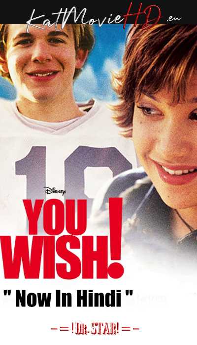 You Wish! (2003) Disney DCOM 480p HDRip Dual Audio [Hindi Dubbed – English] Esubs