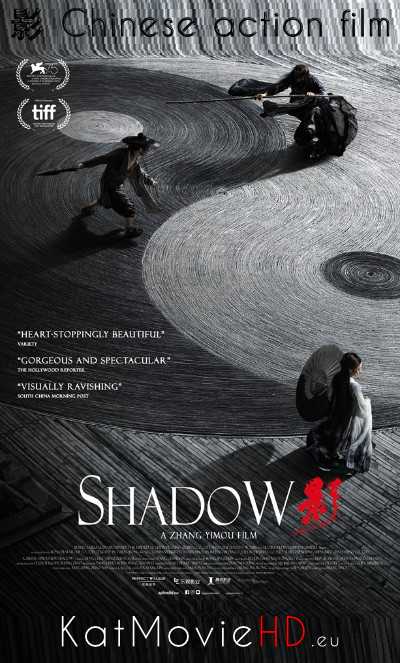 Shadow (2018) 影  Blu-Ray 720p (Chinese) Full Movie With English Subs