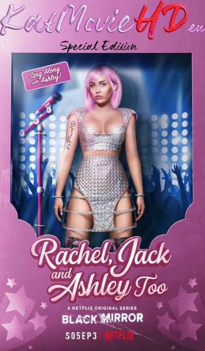 Rachel, Jack and Ashley Too (2019) 720p 1080p HDRip Esubs | Black Mirror S5E3 | Netflix