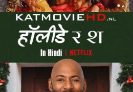 Holiday Rush (2019) Hindi Web-DL 480p 720p Dual Audio [हिंदी DD 5.1 + English] Netflix