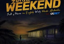 For the Weekend (2020) WebRip 720p [In English] Full Movie | Hindi Subbed (HC) | 1XBET