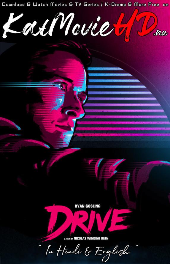 Download Drive (2011) BluRay 720p & 480p Dual Audio [Hindi Dub – English] Drive Full Movie On KatmovieHD.nl