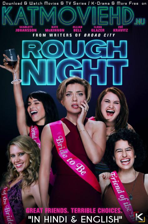 Download Rough Night (2017) BluRay 720p & 480p Dual Audio [Hindi Dub – English] Rough Night Full Movie On KatmovieHD.nl