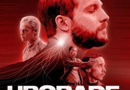 Upgrade (2018) Dual Audio [Hindi 5.1 DD + English] Blu-Ray 1080p 720p 480p [ HEVC 10Bit & x264 HD]