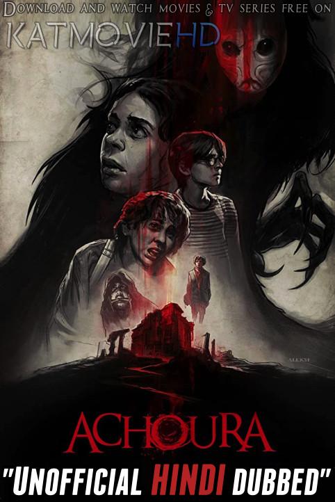 Achoura (2019) Hindi Dubbed (Dual Audio) 1080p 720p 480p BluRay-Rip French HEVC Watch Achoura 2019 Full Movie Online On KatMovieHD.nu