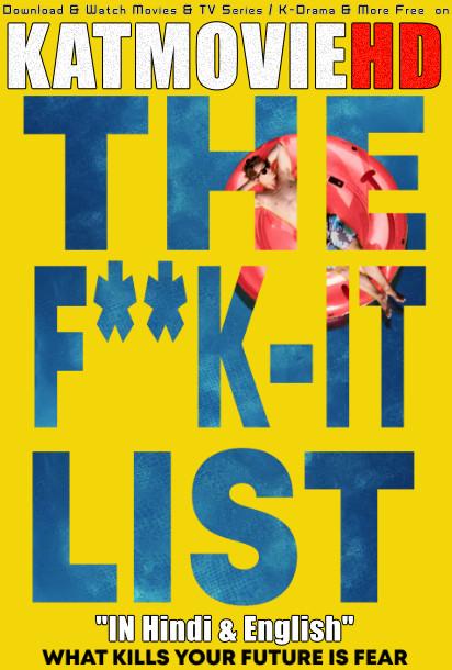 The F**k-It List (2019) Hindi Dubbed (Dual Audio) 1080p 720p 480p BluRay-Rip English HEVC Watch The Fuck-It List Full Movie Online On Katmoviehd.nl