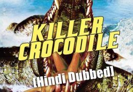 Killer Crocodile (1989) UNCUT  BluRay 720p [Dual Audio] [Hindi Dubbed – Italian]  x264 Eng Subs