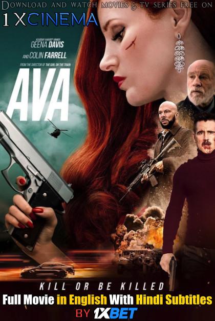 Download Ava (2020) HD-CAMRip 720p Full Movie [In English] With Hindi Subtitles FREE on 1XCinema.com & KatMovieHD.nl