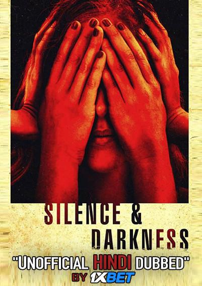 Silence &amp; Darkness (2020) WebRip 720p Dual Audio [Hindi Dubbed (Unofficial VO) + English (ORG)] [Full Movie]