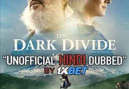 The Dark Divide (2020) Hindi (Unofficial Dubbed) + English [Dual Audio] WebRip 720p [1XBET]