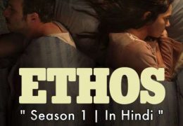 Ethos (Season 1) Complete [Hindi Dub (ORG) ] Dual Audio | All Episodes | WEB-DL 720p/ 480p [NF Turkish Series]