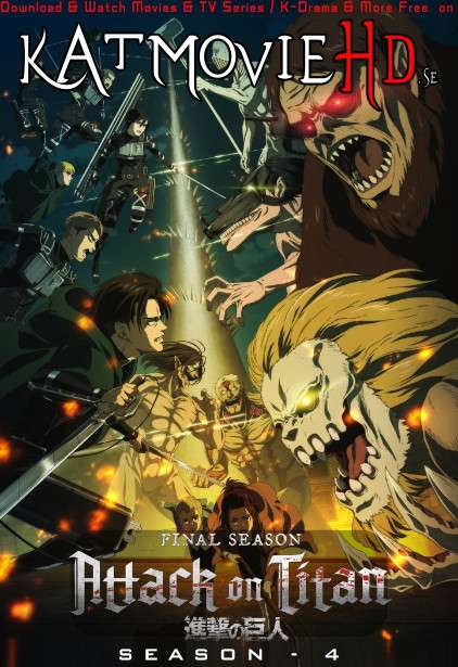 Attack on Titan (Season 4) Web-DL 1080p / 720p /480p [HD] Japanese [With English Subtitles] [Shingeki no Kyojin: The Final Season All Episodes]