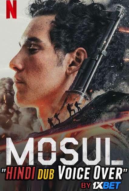 Mosul (2019) Hindi Dubbed (Dual Audio) 1080p 720p 480p BluRay-Rip English HEVC Watch Mosul (2019) Full Movie Online On 1xcinema.com