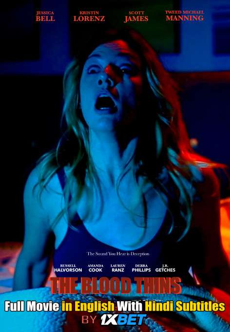 Download The Blood Thins (2019) WebRip 720p Full Movie [In English] With Hindi Subtitles FREE on 1XCinema.com & KatMovieHD.io