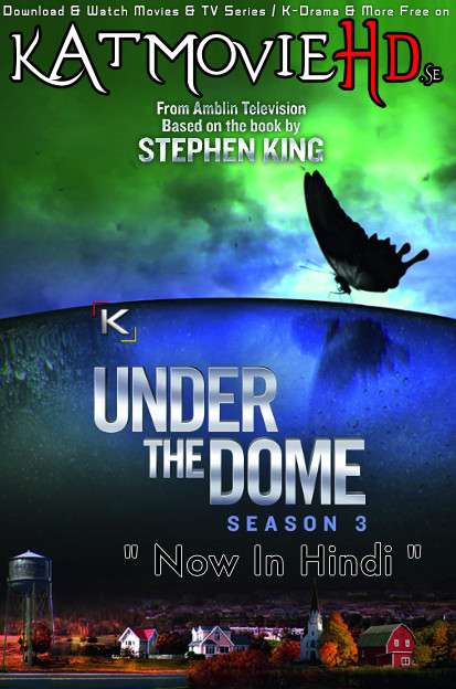 Under the Dome (Season 3) [ Hindi Dubbed ] 480p 720p HDRip | CW Under the Dome S03 Series