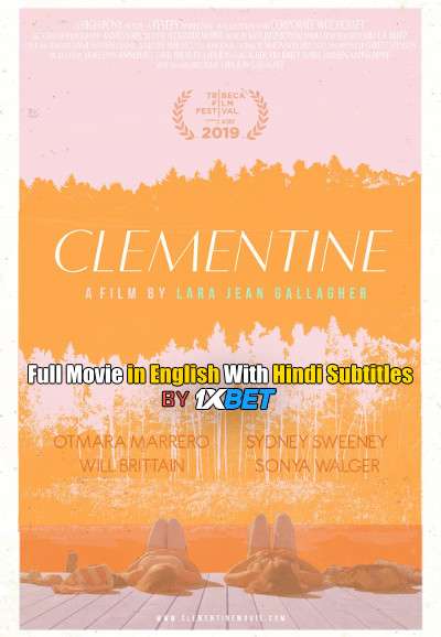 Download Clementine (2019) WebRip 720p Full Movie [In English] With Hindi Subtitles FREE on 1XCinema.com & KatMovieHD.io