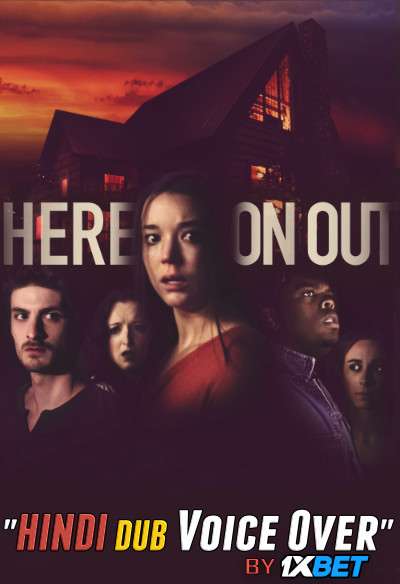 Here on Out (2019) WebRip 720p Dual Audio [Hindi (Voice Over) Dubbed + English] [Full Movie]