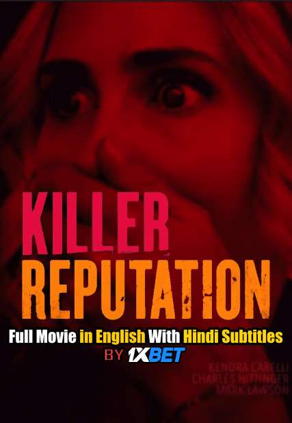 Download Killer Reputation (2019) WebRip 720p Full Movie [In English] With Hindi Subtitles FREE on 1XCinema.com & KatMovieHD.io