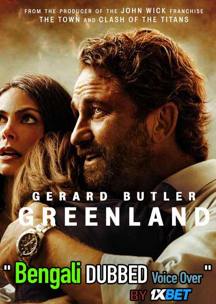 Greenland (2020) Bengali Dubbed (Unofficial VO) Blu-Ray 720p [Full Movie] 1XBET