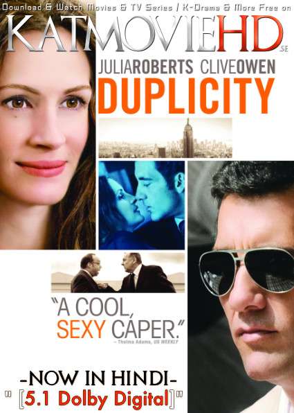 Download Duplicity (2009) BluRay 720p & 480p Dual Audio [Hindi Dub – English] Duplicity Full Movie On KatmovieHD.se