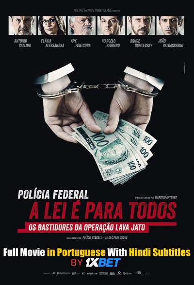 Federal Police: No One Is Above the Law (2017) BluRay 720p Full Movie [In Portuguese] With Hindi Subtitles