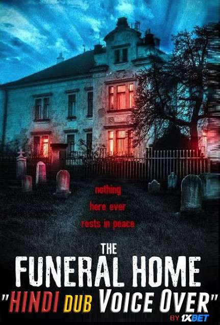 The Funeral Home (2020) WebRip 720p Dual Audio [Hindi (Voice Over) Dubbed + Spanish] [Full Movie]